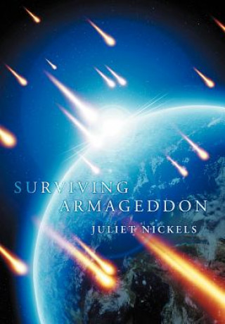 Knjiga Surviving Armageddon Juliet Nickels
