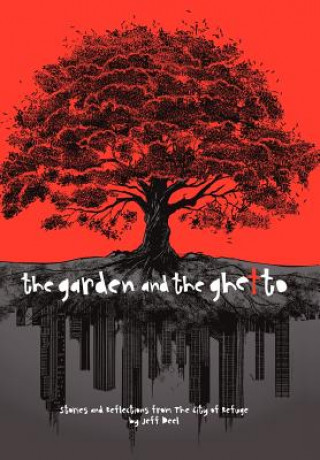 Βιβλίο Garden and the Ghetto Jeff Deel