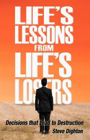 Kniha Life's Lessons from Life's Losers Steve Dighton