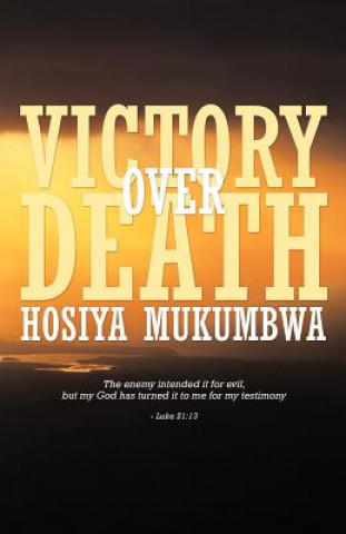 Carte Victory Over Death Hosiya Mukumbwa