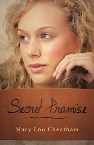 Kniha Secret Promise Mary Lou Cheatham