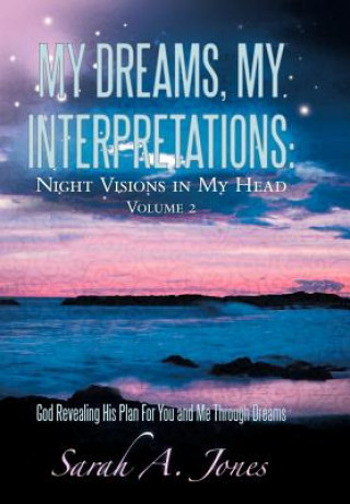 Kniha My Dreams, My Interpretations Sarah A. Jones