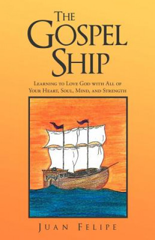 Könyv Gospel Ship Juan Felipe