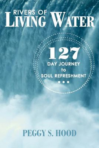 Buch Rivers of Living Water Peggy S. Hood