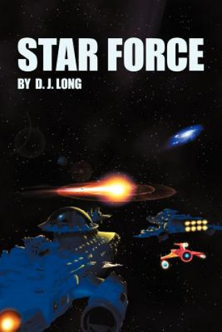 Knjiga Star Force D.J. Long