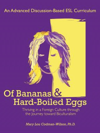 Könyv Of Bananas and Hard-Boiled Eggs Mary Lou Codman-Wilson Ph.D.