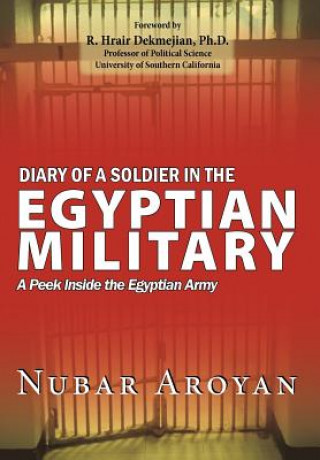 Knjiga Diary of a Soldier in the Egyptian Military Nubar Aroyan