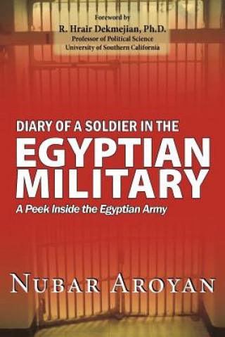 Knjiga Diary of a Soldier in the Egyptian Military Nubar Aroyan