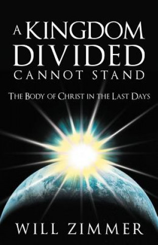 Book Kingdom Divided Cannot Stand Will Zimmer