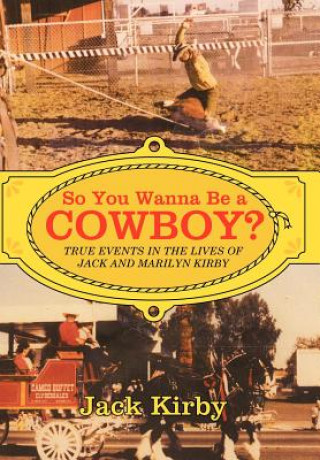 Βιβλίο So You Wanna Be a Cowboy? Jack Kirby