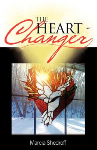 Knjiga Heart-Changer Marcia Shedroff