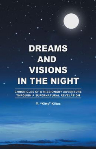 Book Dreams and Visions in the Night M. Kitty Klitus