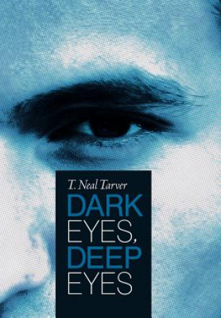 Carte Dark Eyes, Deep Eyes T. Neal Tarver