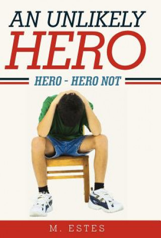 Kniha Unlikely Hero M. Estes