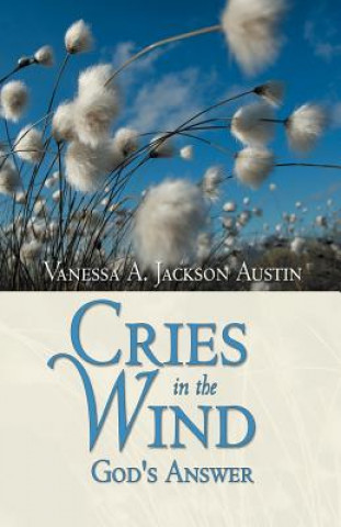 Kniha Cries in the Wind Vanessa A. Jackson Austin