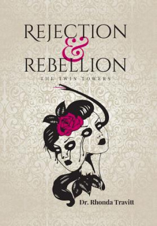 Book Rejection & Rebellion The Twin Towers Rhonda Travitt