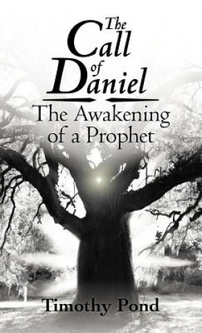 Kniha Call of Daniel Timothy Pond
