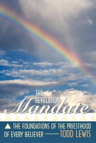 Livre Revelation Mandate Todd Lewis