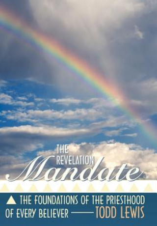 Livre Revelation Mandate Todd Lewis