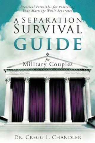 Книга Separation Survival Guide for Military Couples Dr. Cregg L. Chandler