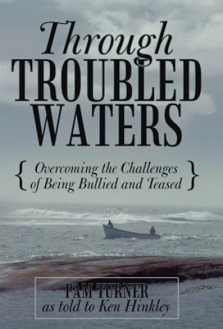 Kniha Through Troubled Waters Pam Turner