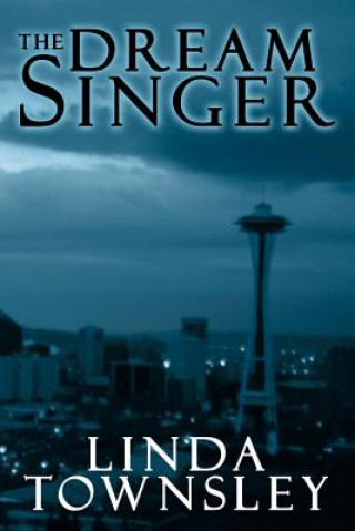 Libro Dream Singer Linda Townsley