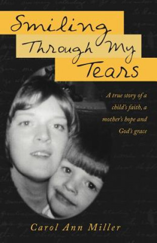Книга Smiling Through My Tears Carol Ann Miller