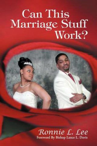 Book Can This Marriage Stuff Work? Ronnie Lee