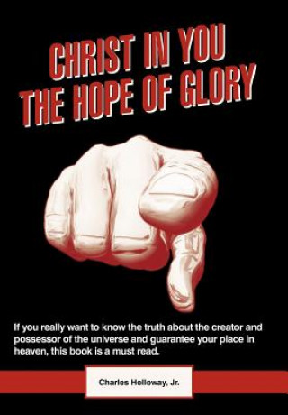 Book Christ in You the Hope of Glory Charles Holloway Jr.