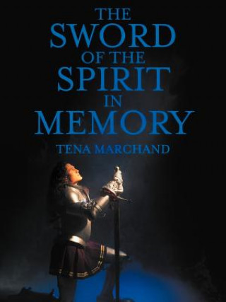 Carte Sword of the Spirit in Memory Tena Marchand