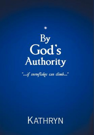 Kniha By God's Authority Kathryn