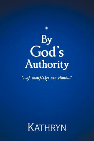 Kniha By God's Authority Kathryn