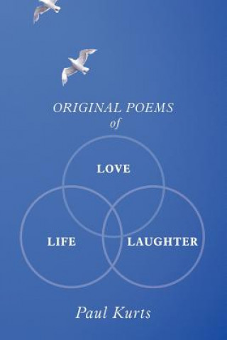 Książka Original Poems of Love, Life, Laughter Paul Kurts