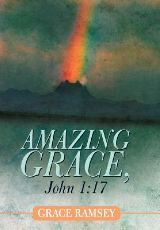 Buch Amazing Grace, John 1 Grace Ramsey