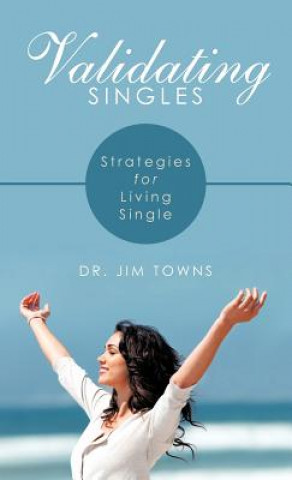 Βιβλίο Validating Singles Dr. Jim Towns