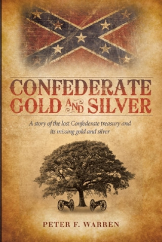 Carte Confederate Gold and Silver Peter F. Warren