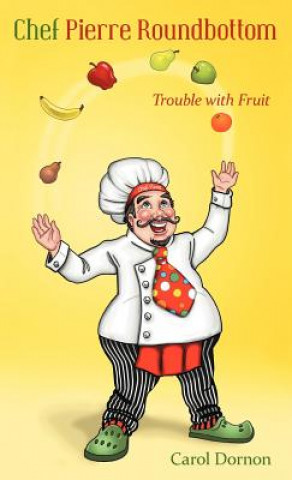 Libro Chef Pierre Roundbottom Carol Dornon