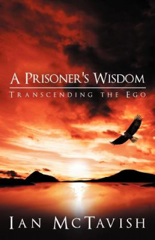 Könyv Prisoner's Wisdom Ian McTavish