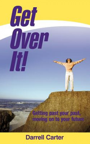 Knjiga Get Over It! Darrell Carter