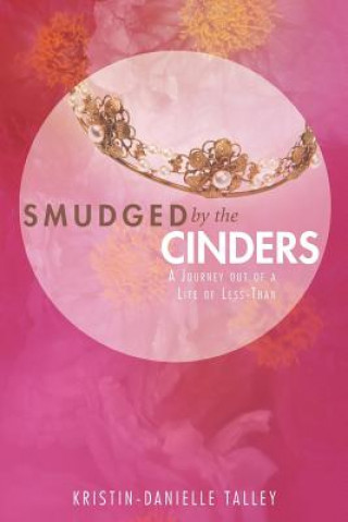 Buch Smudged by the Cinders Kristin-Danielle Talley