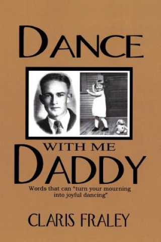 Kniha Dance With Me Daddy Claris Fraley