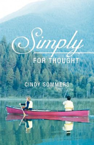 Kniha Simply for Thought Cindy Sommers