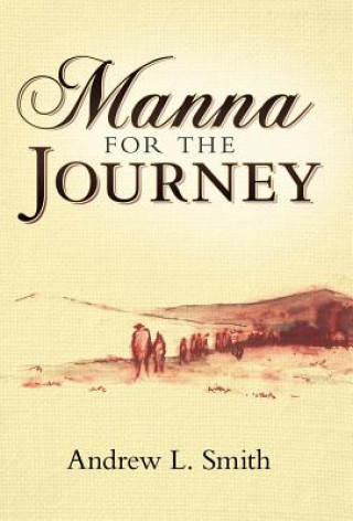 Kniha Manna for the Journey Andrew L. Smith