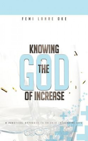 Libro Knowing The God Of Increase Femi Lanre-Oke