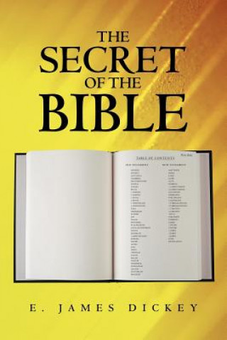 Knjiga Secret of the Bible E. James Dickey