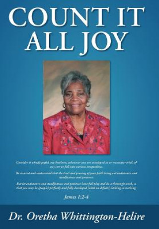 Knjiga Count it All Joy Dr. Oretha Whittington-Helire