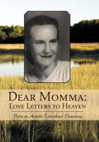 Libro Dear Momma Patricia Annette Tompkins Dunaway