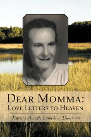 Book Dear Momma Patricia Annette Tompkins Dunaway