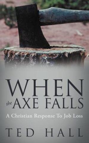 Book When the Axe Falls Ted Hall