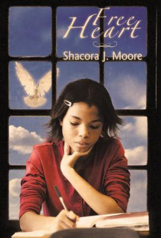 Könyv Free Heart Shacora J. Moore